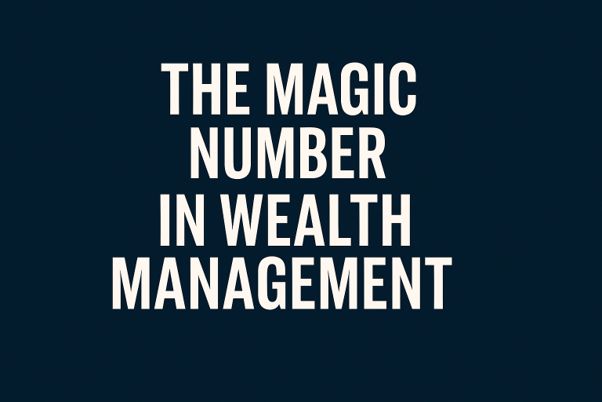 Textgrafik mit dem Titel “The Magic Number in Wealth Management” (Die magische Zahl in der Vermögensverwaltung), die sich auf das Alter der Kunden als wichtigen demografischen Faktor bezieht.
